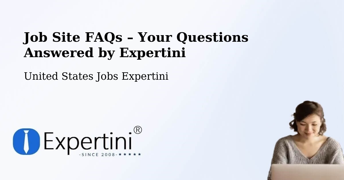 Job Site FAQs – Frequently Asked Questions – Exeter - Exeter, United States Jobs Expertini