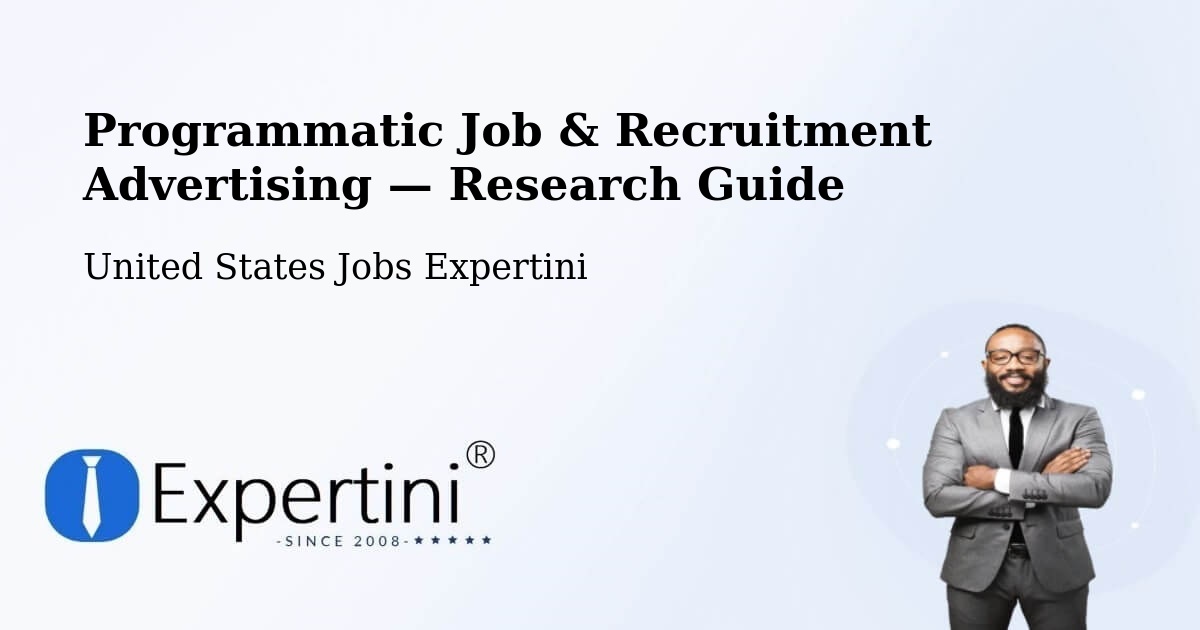 Programmatic Job & Recruitment Advertising — Research Guide – Exeter